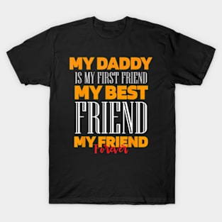 Daddy My Best Friend Wife Daughter Son Fathers Day T-Shirt